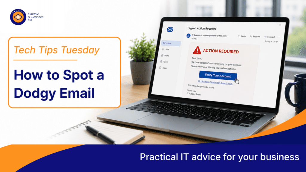 How to spot a dodgy email: phishing alert on laptop—Tech Tips Tuesday by Elmdale IT, practical business security advice