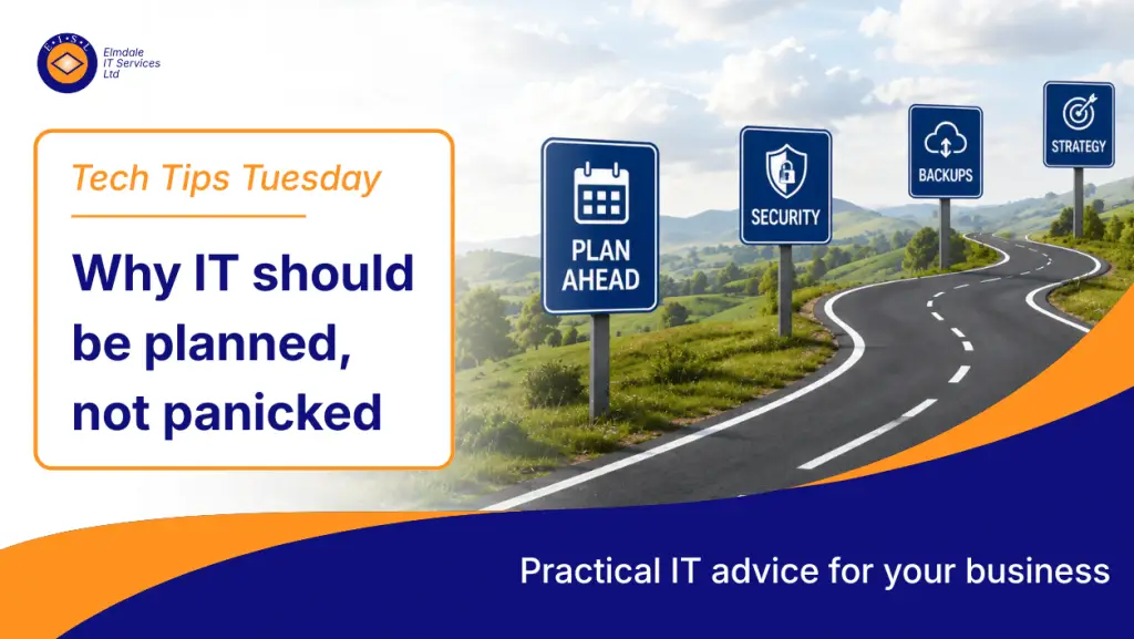 IT planning roadmap: plan ahead with security, backups, strategy—Why IT should be planned, not panicked.